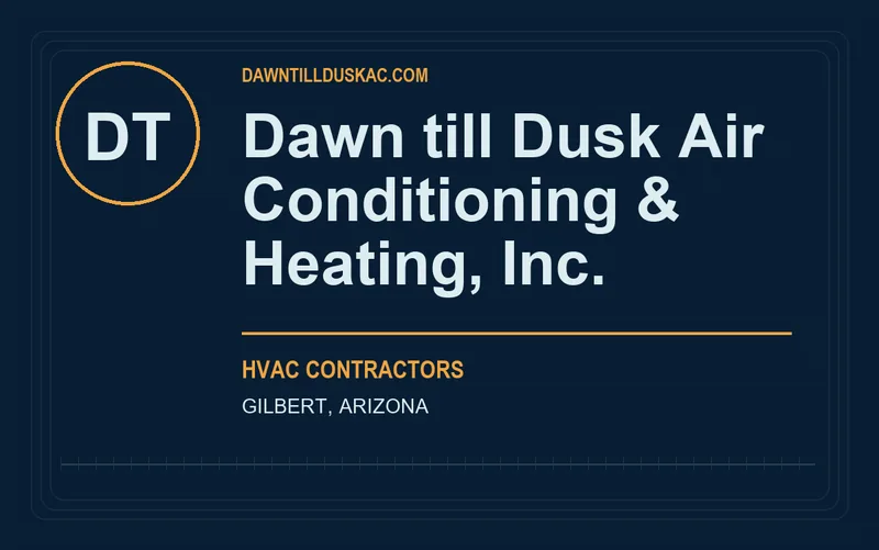 Dawn till Dusk Air Conditioning & Heating, Inc. in Gilbert, Arizona