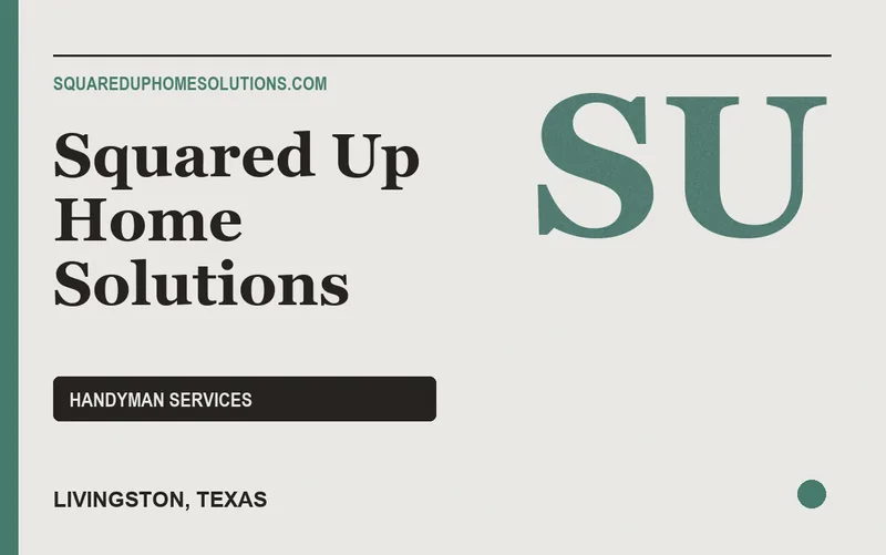 Squared Up Home Solutions in Livingston, Texas