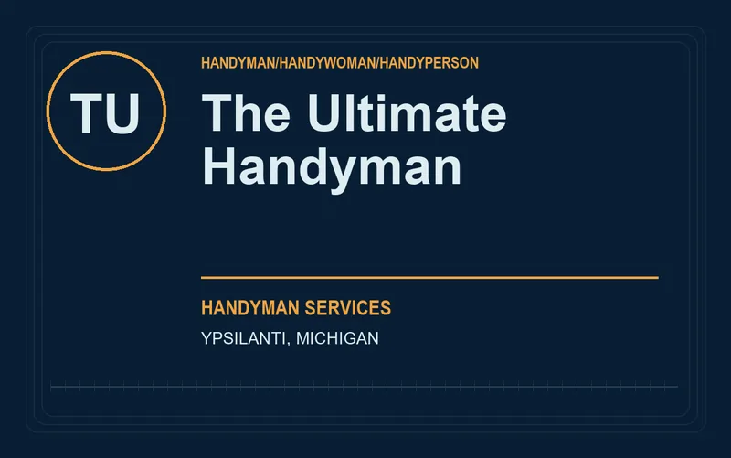 The Ultimate Handyman in Ypsilanti, Michigan