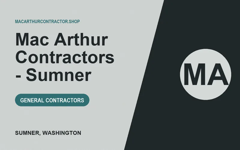 Mac Arthur Contractors - Sumner in Sumner, Washington