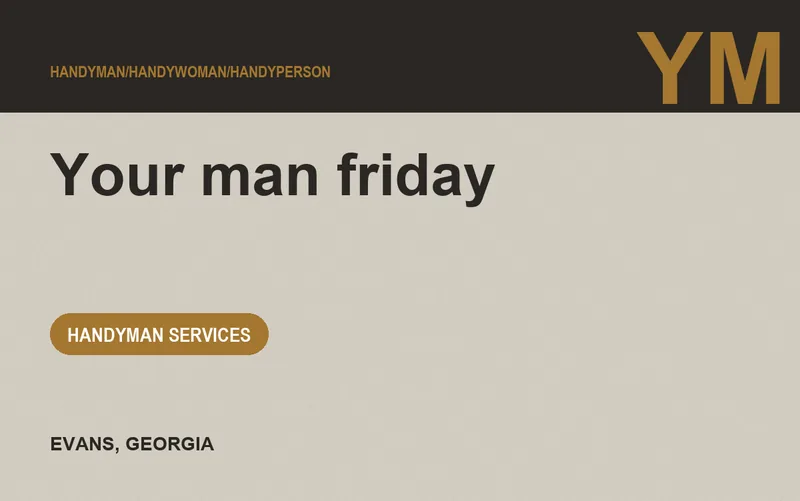 Your man friday in Evans, Georgia