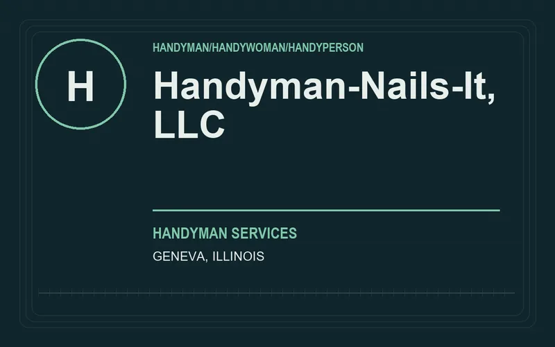 Handyman-Nails-It, LLC in Geneva, Illinois