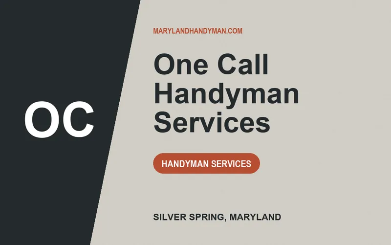 One Call Handyman Services in Silver Spring, Maryland