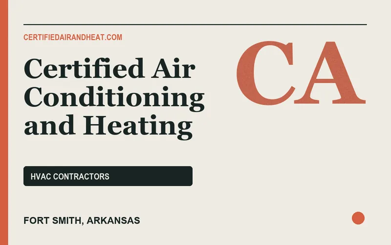 Certified Air Conditioning and Heating in Fort Smith, Arkansas