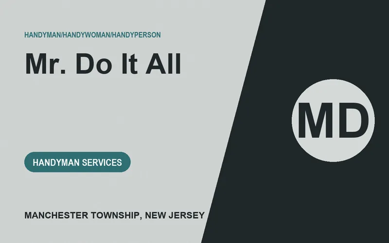 Mr. Do It All in Manchester Township, New Jersey
