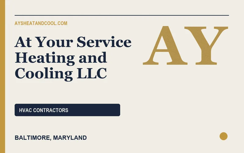 At Your Service Heating and Cooling LLC in Baltimore, Maryland