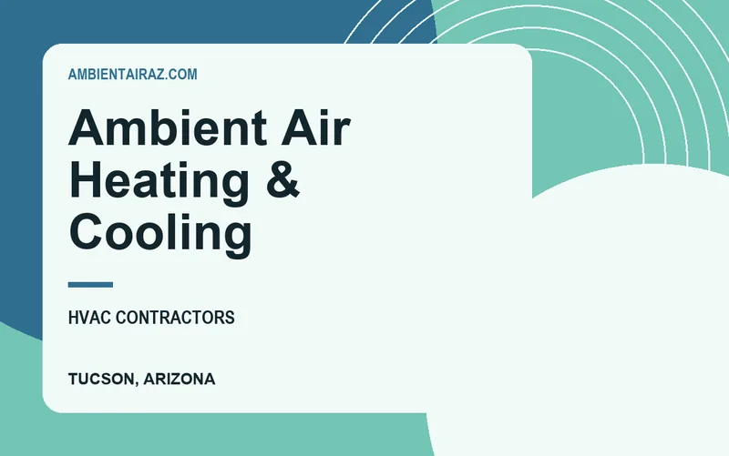 Ambient Air Heating & Cooling in Tucson, Arizona