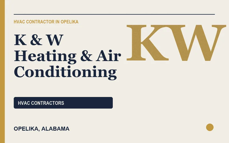 K & W Heating & Air Conditioning in Opelika, Alabama