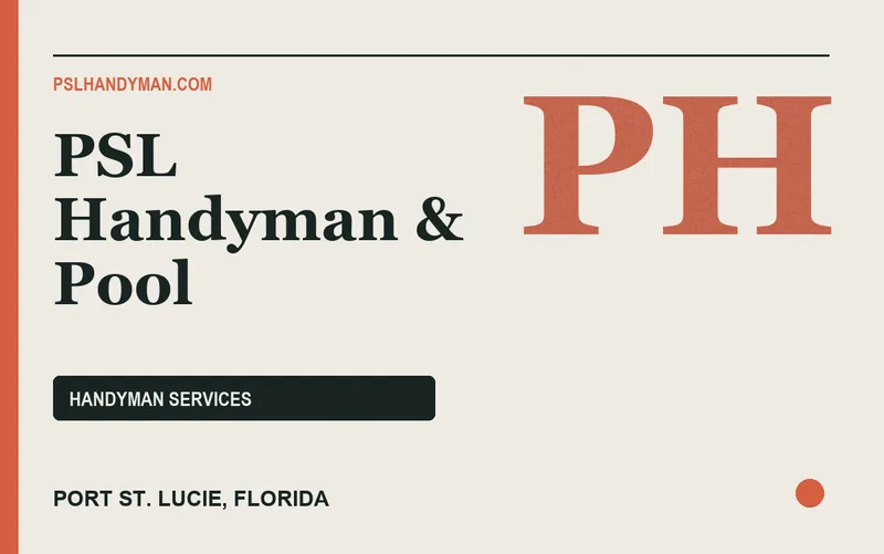 PSL Handyman & Pool in Port St. Lucie, Florida