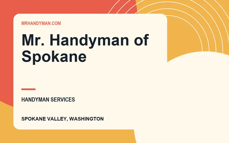 Mr. Handyman of Spokane in Spokane Valley, Washington