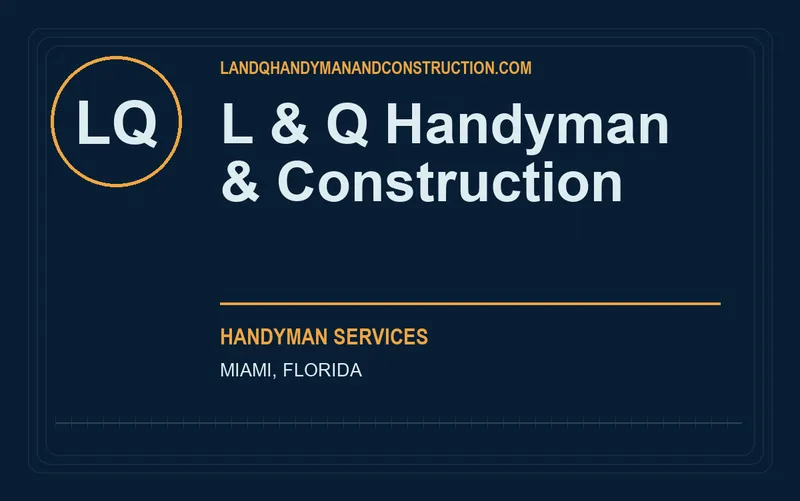 L & Q Handyman & Construction in Miami, Florida