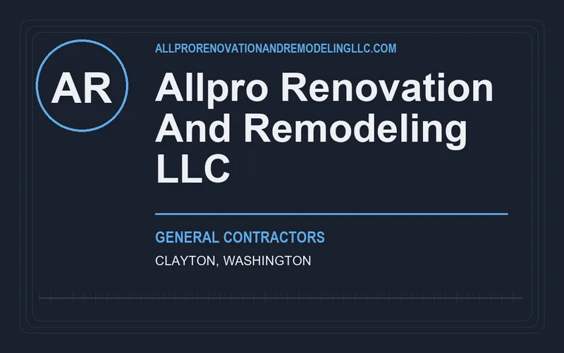 ALLPRO RENOVATION AND REMODELING LLC in Clayton, Washington