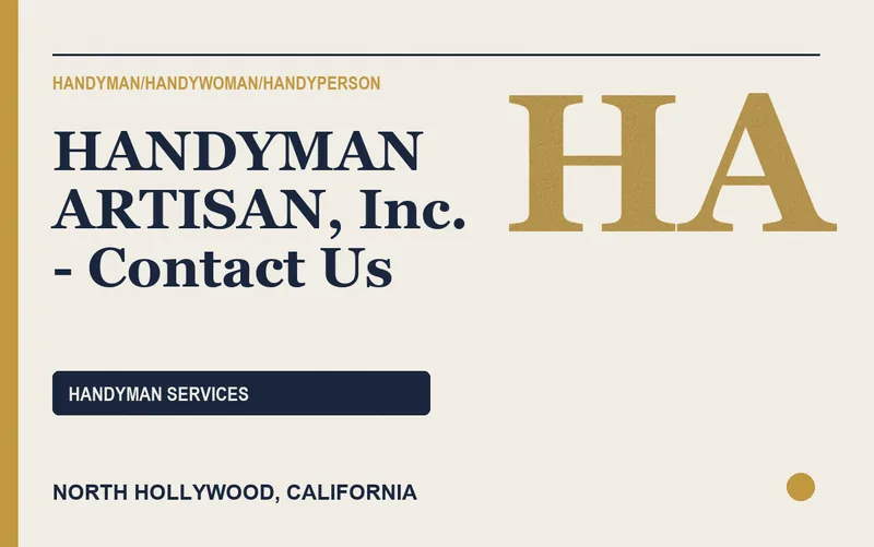 HANDYMAN ARTISAN, Inc. - Contact Us in North Hollywood, California