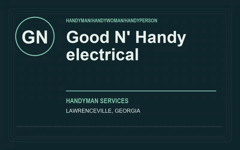 Good N' Handy electrical in Lawrenceville, Georgia