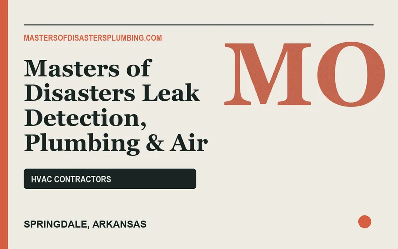 Masters of Disasters Leak Detection, Plumbing & Air in Springdale, Arkansas