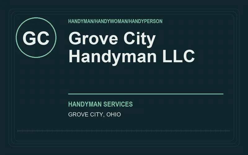 grove city handyman llc in Grove City, Ohio