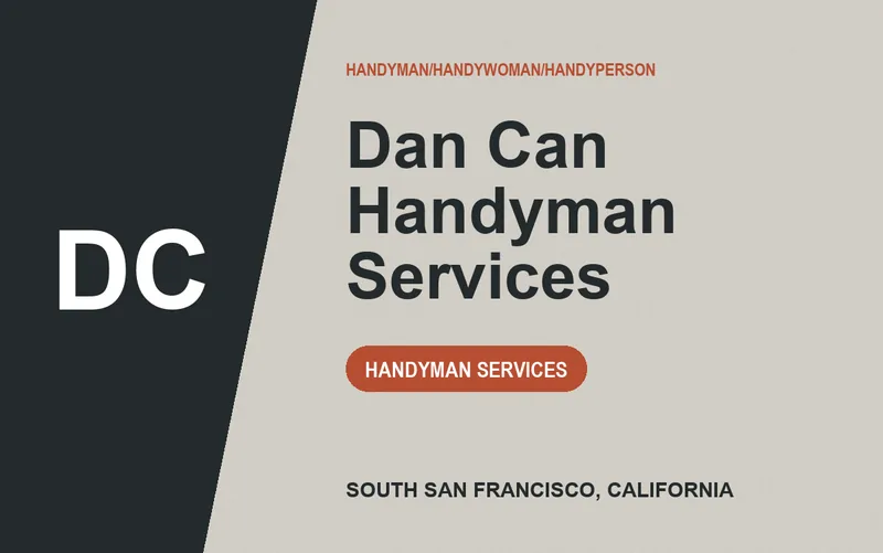 Dan Can Handyman Services in South San Francisco, California