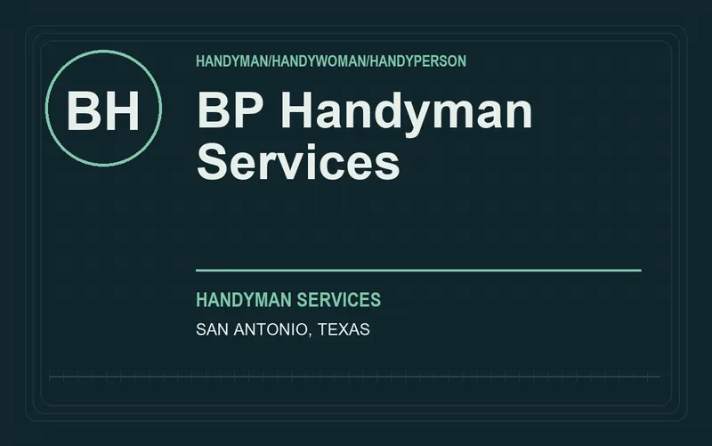 BP Handyman Services in San Antonio, Texas