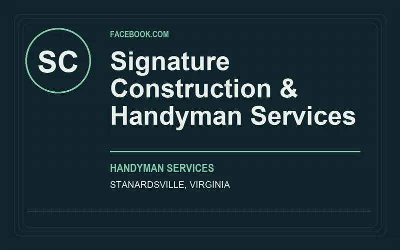 Signature Construction & Handyman Services in Stanardsville, Virginia