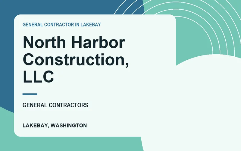 North Harbor Construction, LLC in Lakebay, Washington
