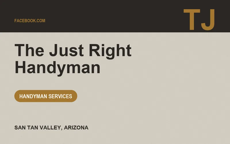 The Just Right Handyman in San Tan Valley, Arizona