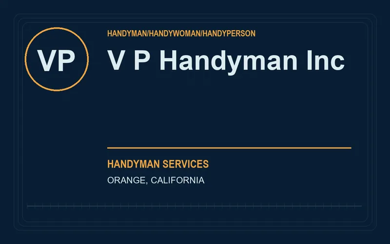 V P Handyman Inc in Orange, California