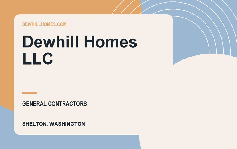 Dewhill Homes LLC in Shelton, Washington