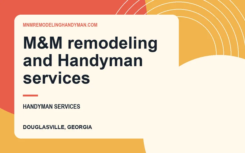 M&M remodeling and Handyman services in Douglasville, Georgia