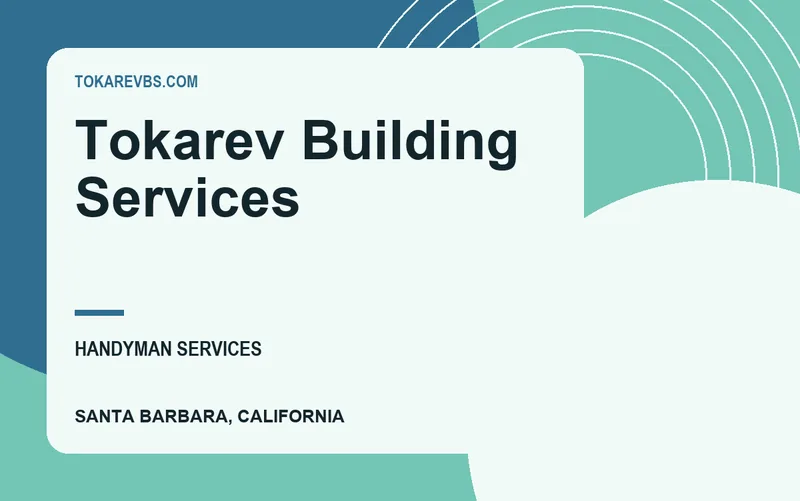 Tokarev Building Services in Santa Barbara, California