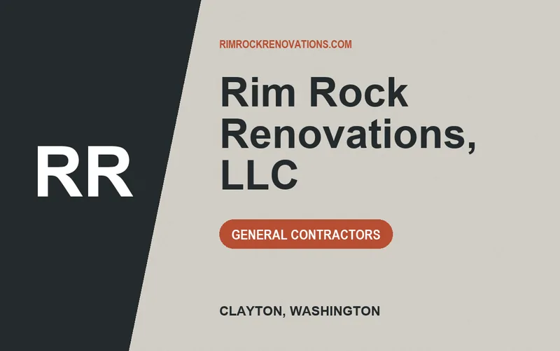 Rim Rock Renovations, LLC in Clayton, Washington