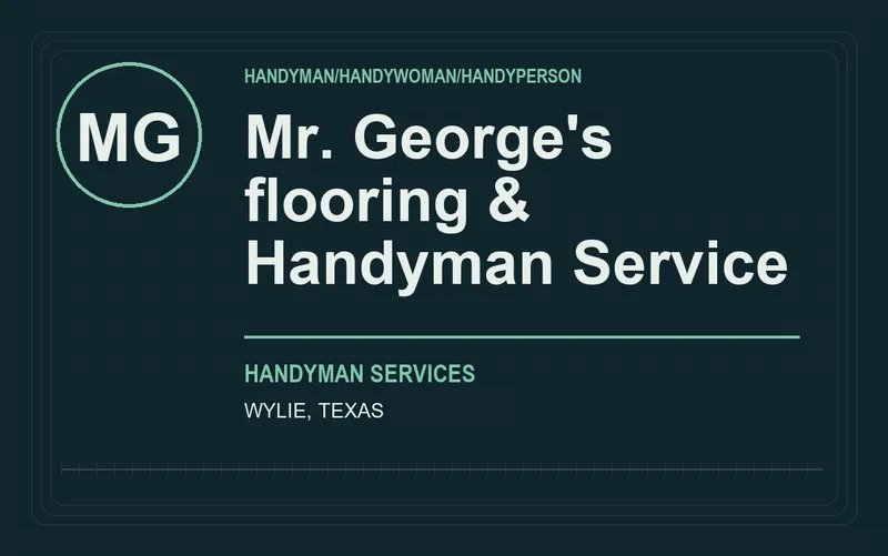 Mr. George's flooring & Handyman Service in Wylie, Texas