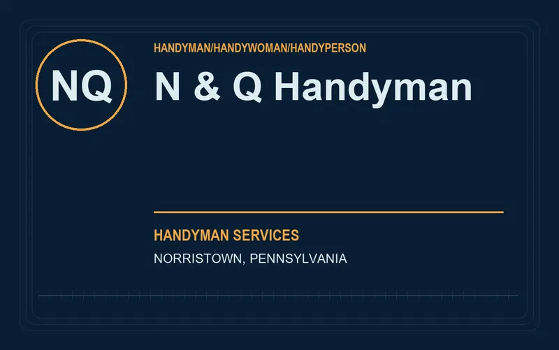 N & Q Handyman in Norristown, Pennsylvania