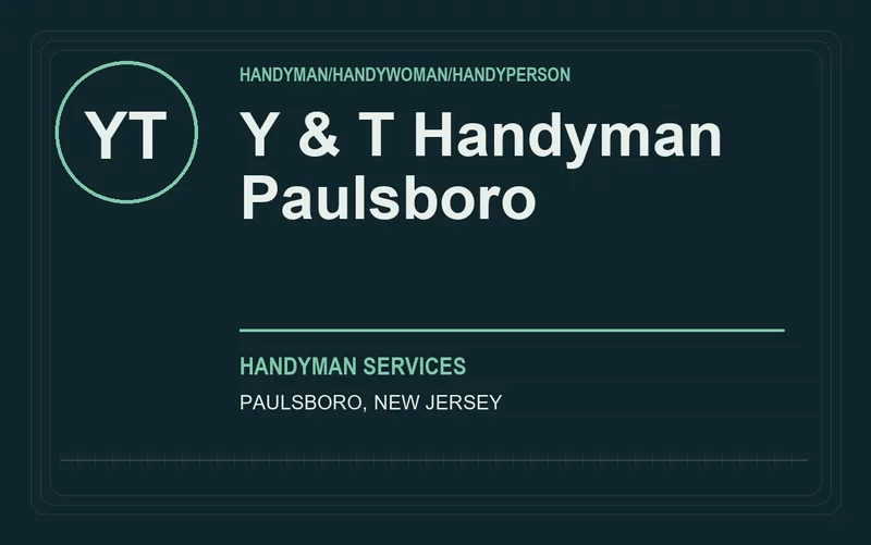 Y & T Handyman Paulsboro in Paulsboro, New Jersey