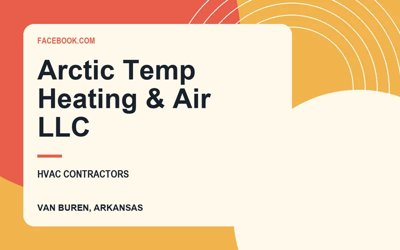Arctic Temp Heating & Air LLC in Van Buren, Arkansas