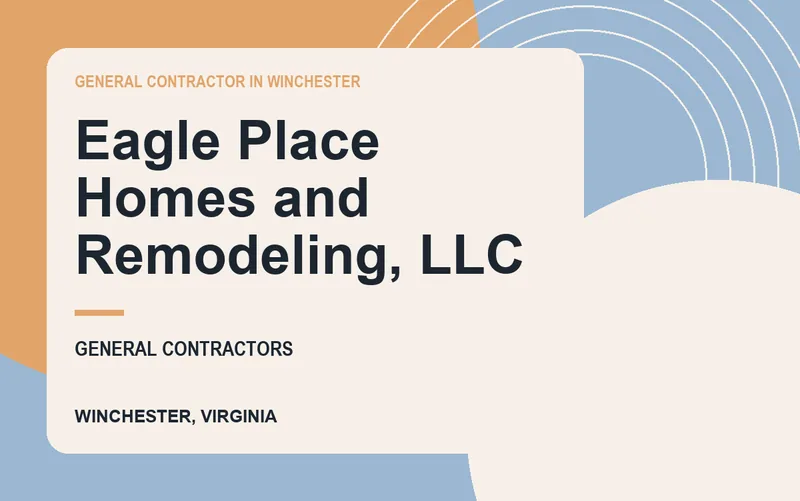 Eagle Place Homes and Remodeling, LLC in Winchester, Virginia