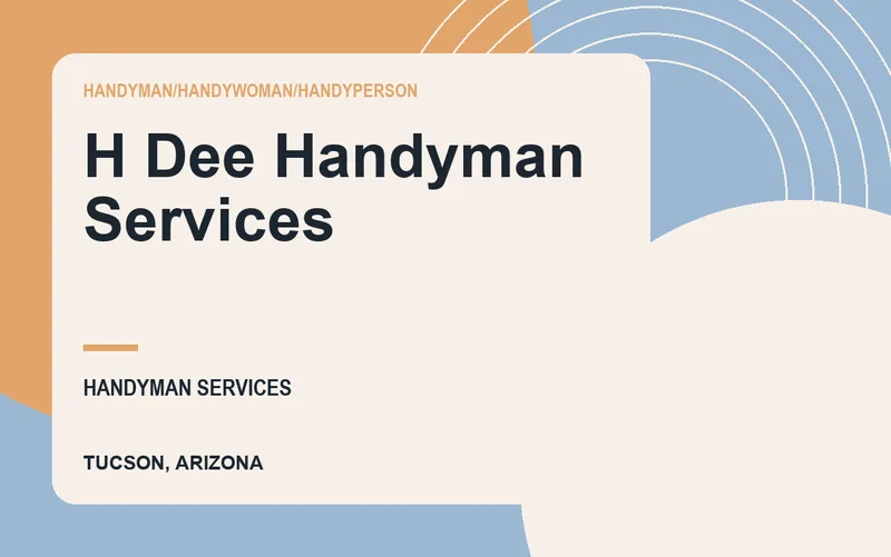 H Dee Handyman Services in Tucson, Arizona