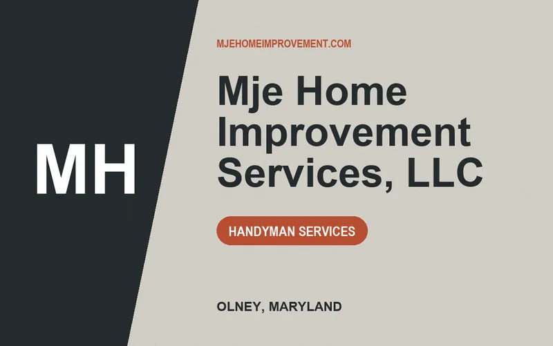 MJE HOME IMPROVEMENT SERVICES, LLC in Olney, Maryland