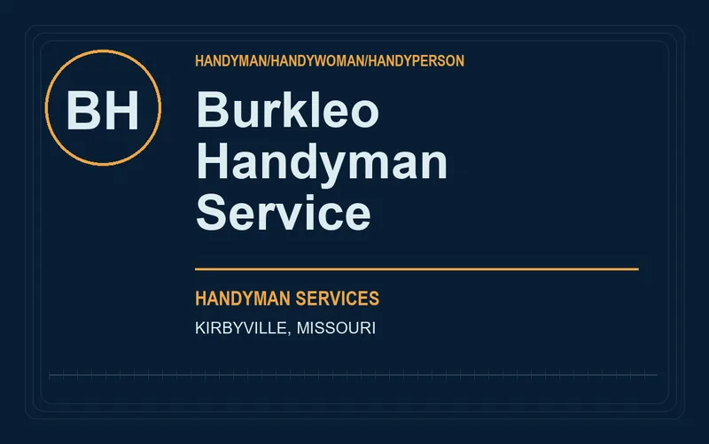 Burkleo Handyman Service in Kirbyville, Missouri