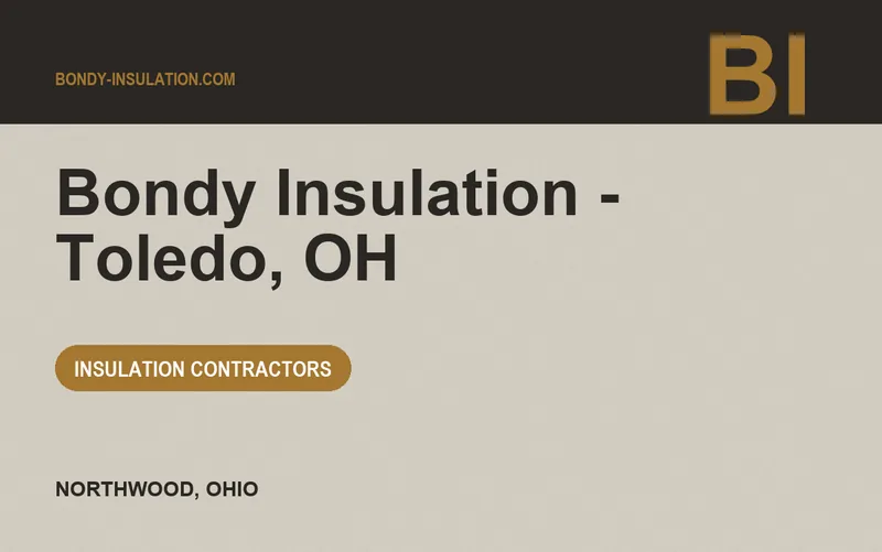 Bondy Insulation - Toledo, OH in Northwood, Ohio