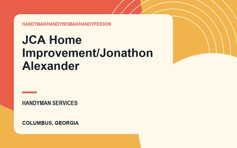 JCA Home Improvement/Jonathon Alexander in Columbus, Georgia