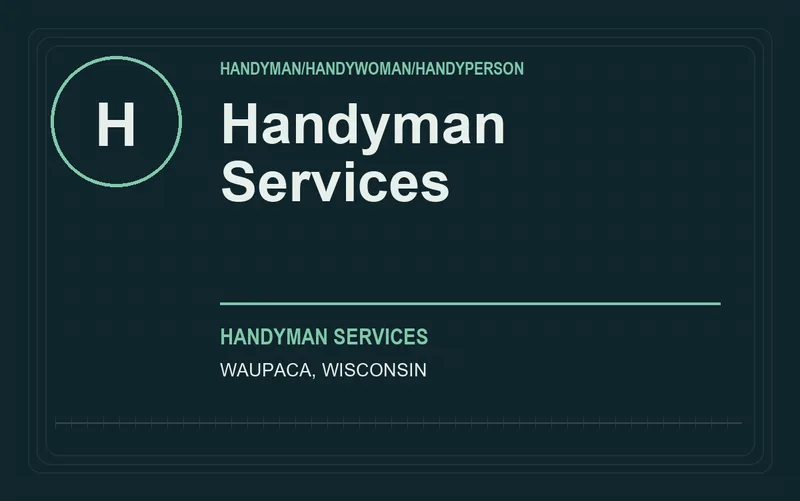 Handyman Services in Waupaca, Wisconsin