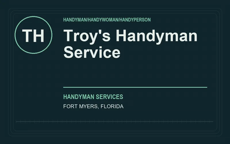 Troy's Handyman Service in Fort Myers, Florida