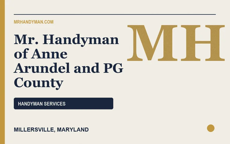 Mr. Handyman of Anne Arundel and PG County in Millersville, Maryland