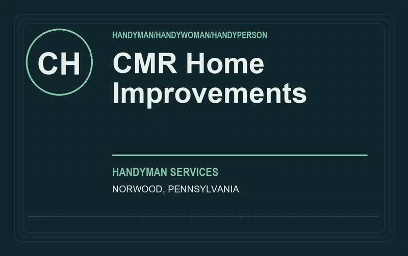 CMR Home Improvements in Norwood, Pennsylvania