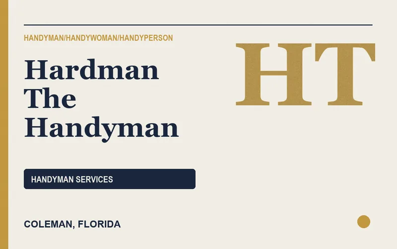 Hardman The Handyman in Coleman, Florida
