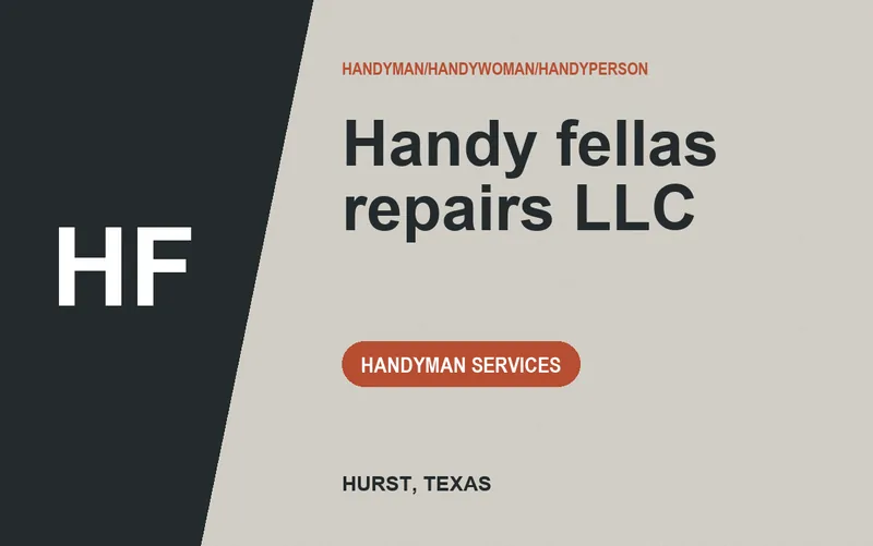 Handy fellas repairs LLC in Hurst, Texas