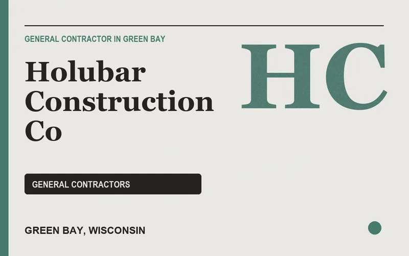 Holubar Construction Co in Green Bay, Wisconsin