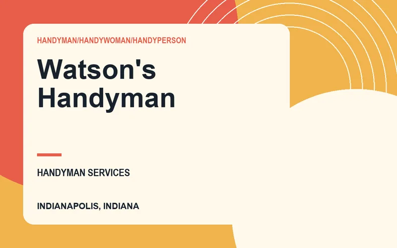 Watson's Handyman in Indianapolis, Indiana