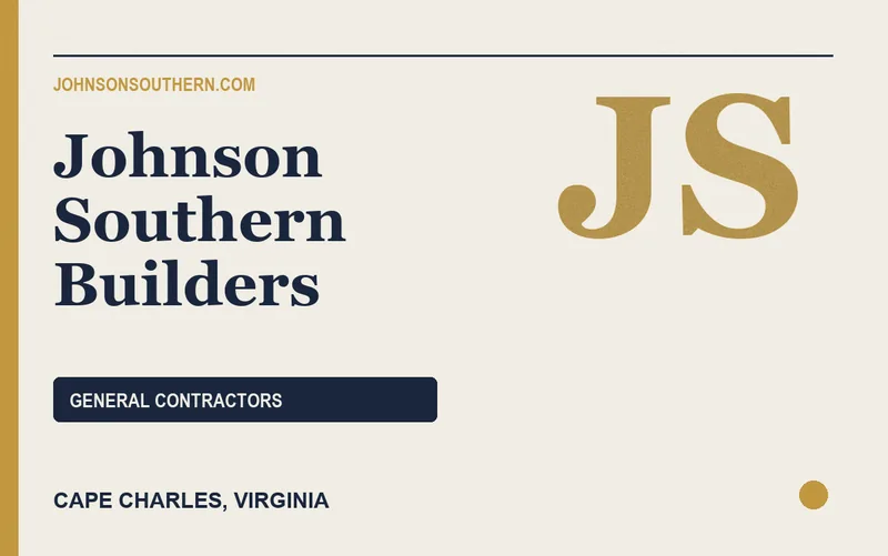 Johnson Southern Builders in Cape Charles, Virginia