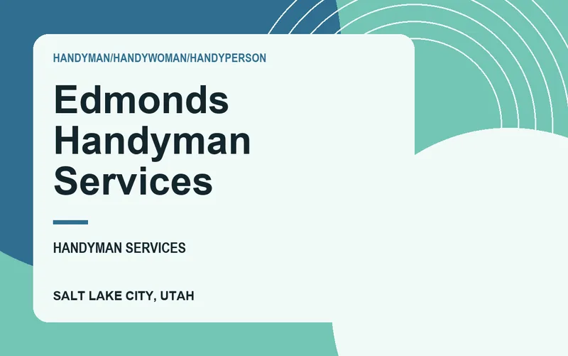 Edmonds Handyman Services in Salt Lake City, Utah